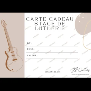 Carte cadeau Stage lutherie 5j - 5-day guitar-making workshop gift card